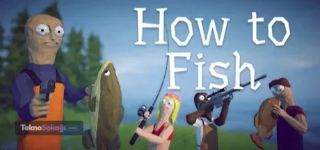 Steam’in yeni Hiti How to Fish 260 bin oyuncuyu geçti