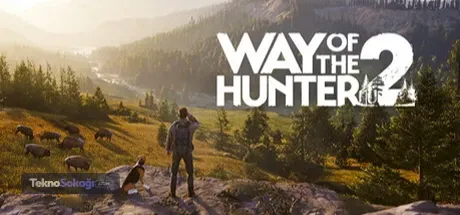 Way of the Hunter 2’nin çıkış tarihi belli oldu