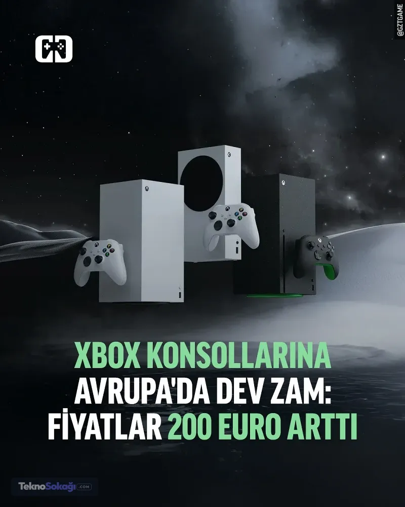 Xbox konsollarına Avrupa'da dev zam: Fiyatlar 200 euro arttı