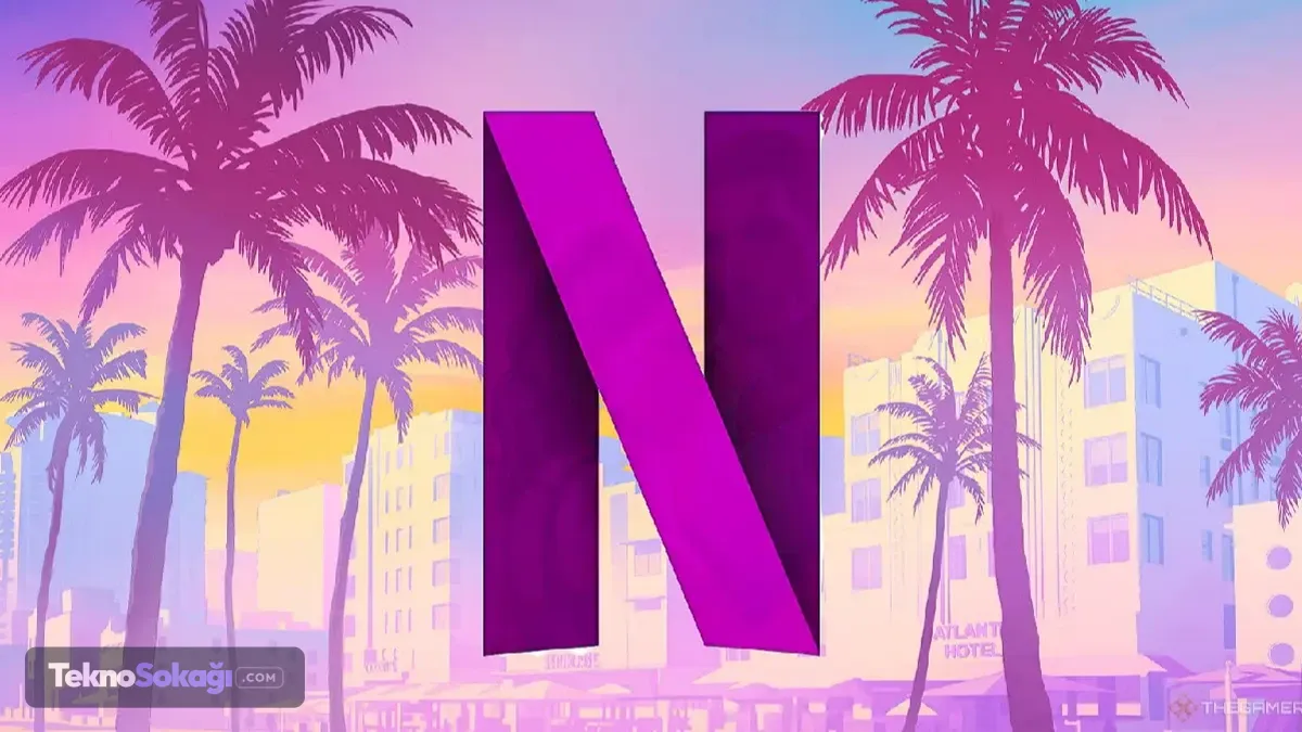 GTA 6’nın Netflix etkisi ortaya çıktı: 100 bin yeni abone